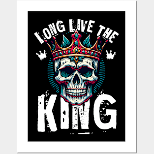 Long live the king Posters and Art